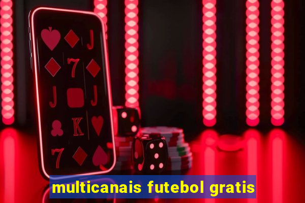 multicanais futebol gratis