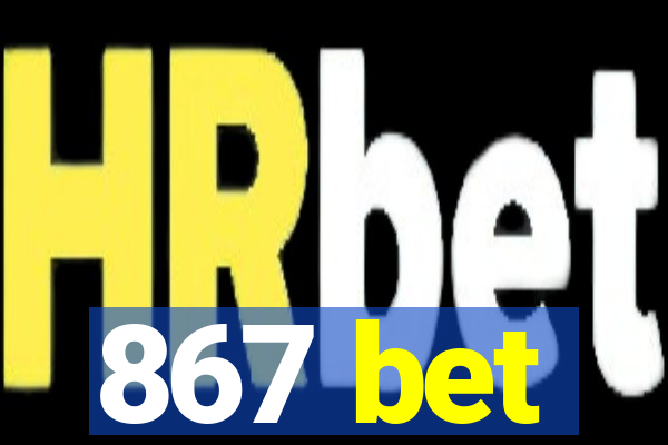 867 bet