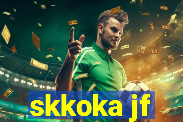 skkoka jf