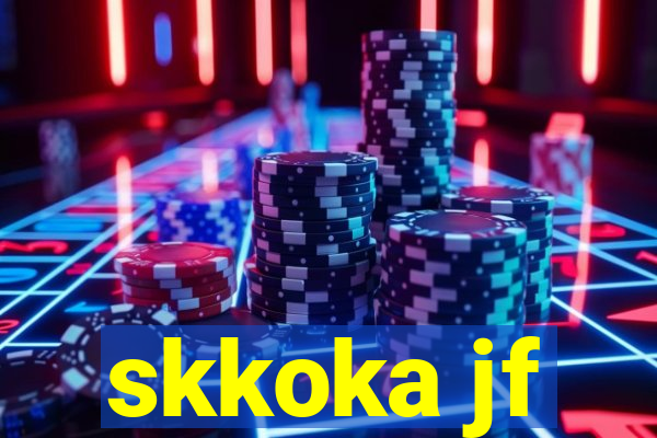 skkoka jf