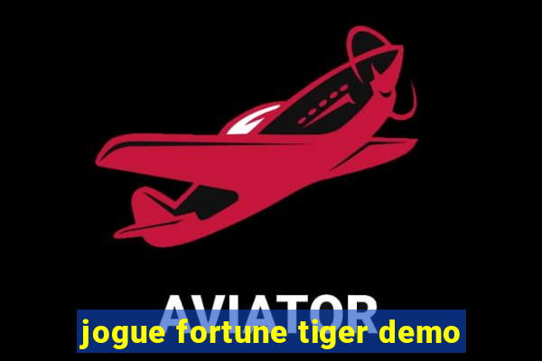 jogue fortune tiger demo