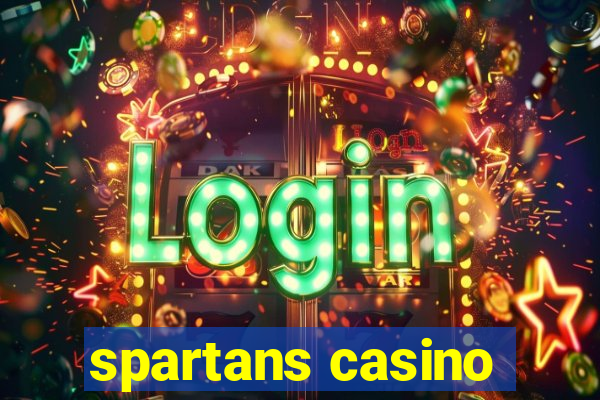 spartans casino