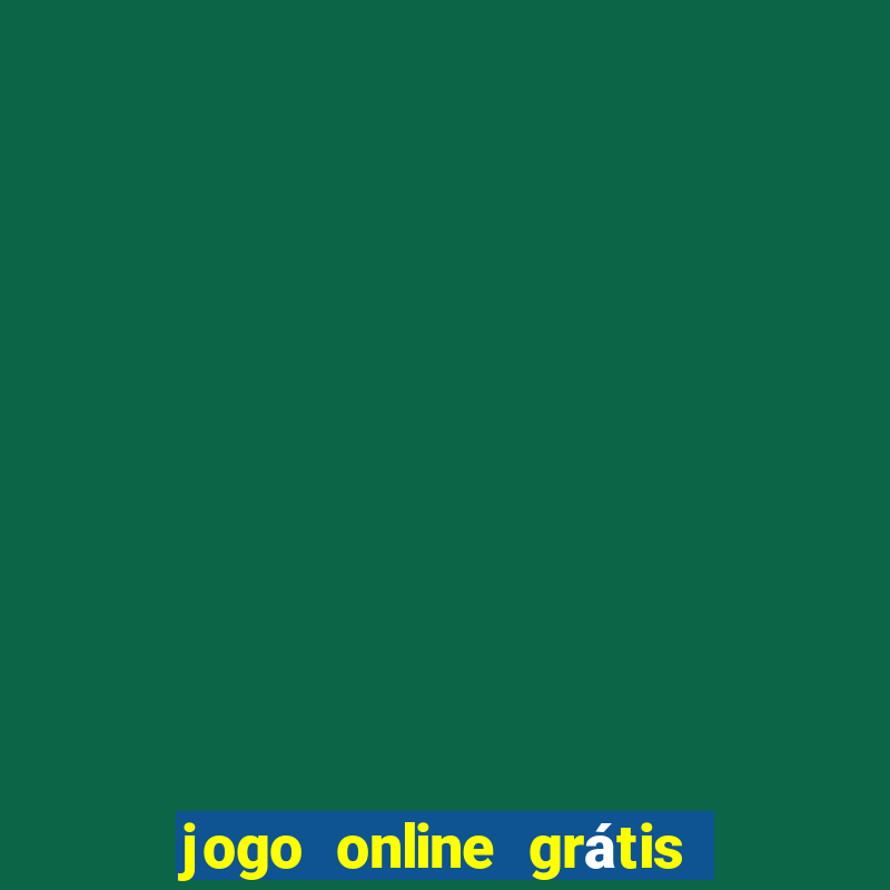 jogo online grátis ganhar dinheiro