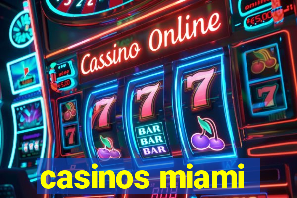 casinos miami