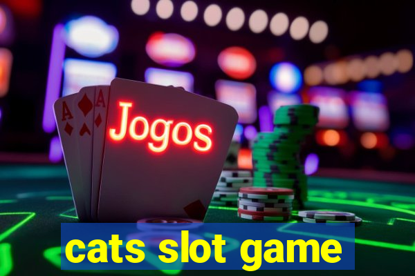 cats slot game