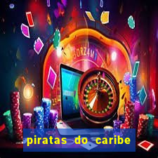 piratas do caribe filme completo dublado