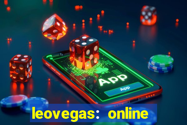 leovegas: online casino games