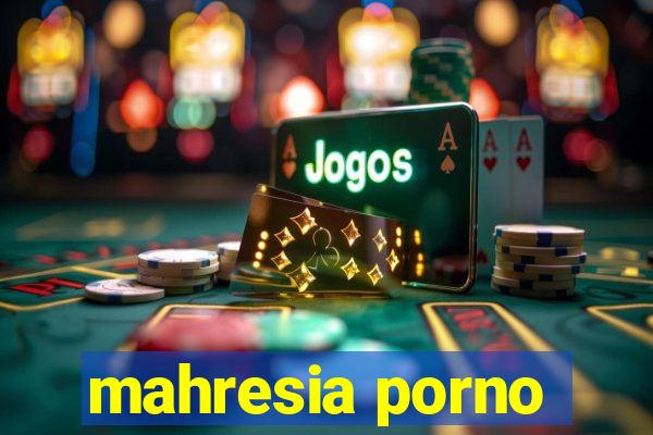 mahresia porno