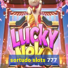 sortudo slots 777