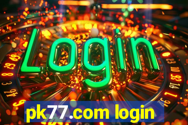 pk77.com login