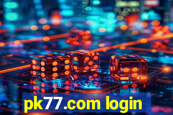 pk77.com login