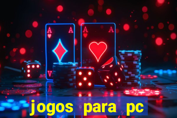 jogos para pc download grátis completo offline