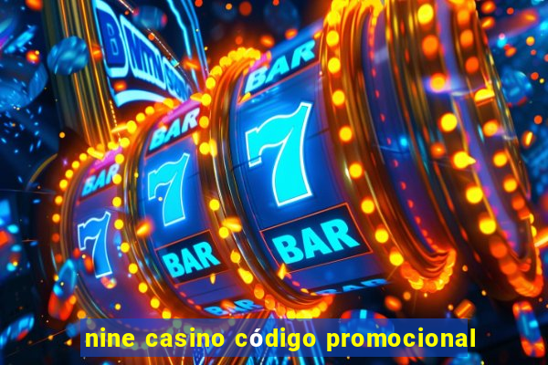 nine casino código promocional