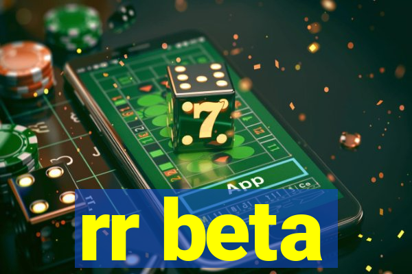 rr beta