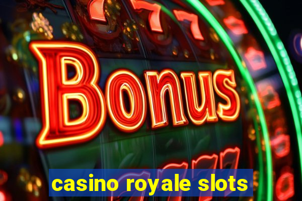 casino royale slots