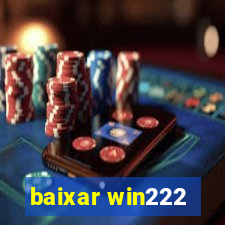 baixar win222