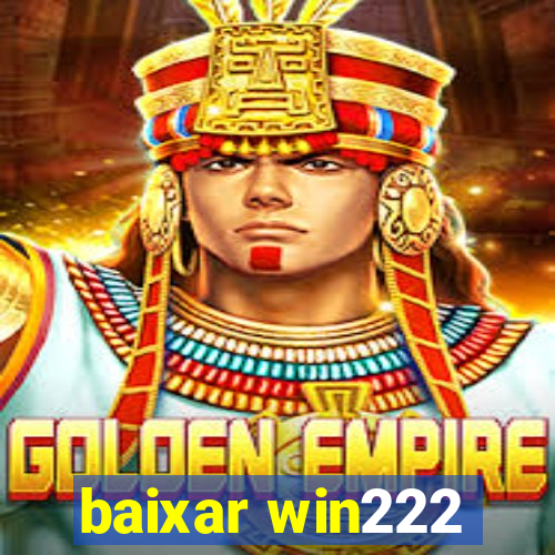 baixar win222