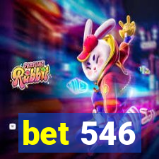 bet 546