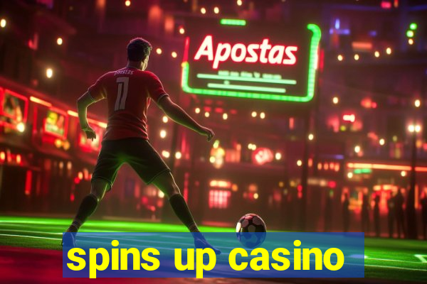 spins up casino