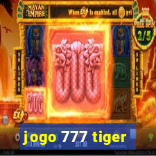 jogo 777 tiger