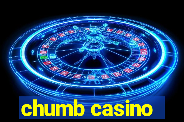 chumb casino