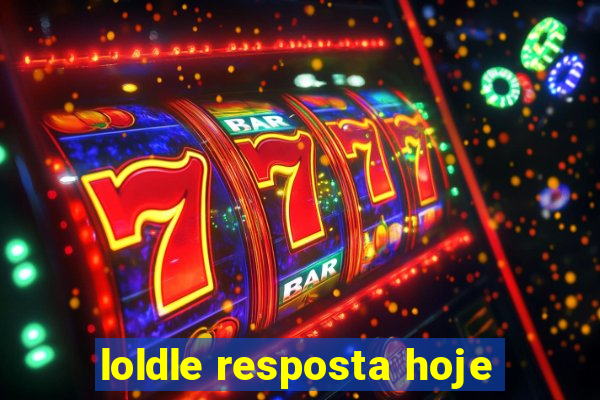 loldle resposta hoje