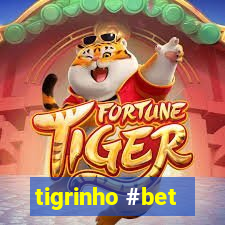 tigrinho #bet