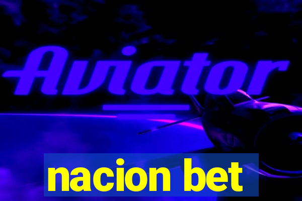 nacion bet