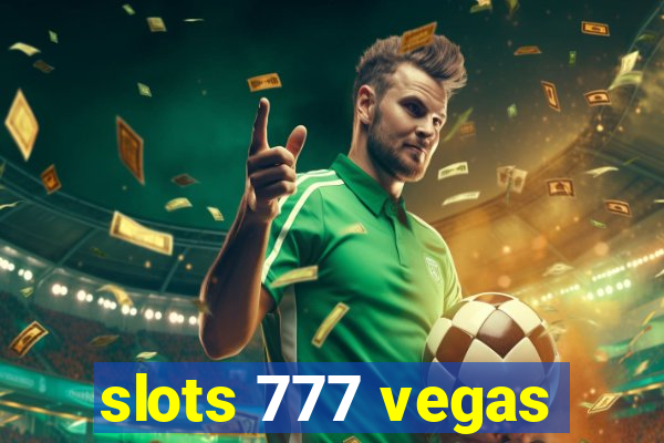 slots 777 vegas