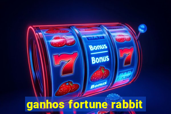 ganhos fortune rabbit