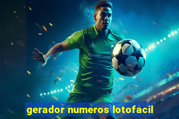 gerador numeros lotofacil