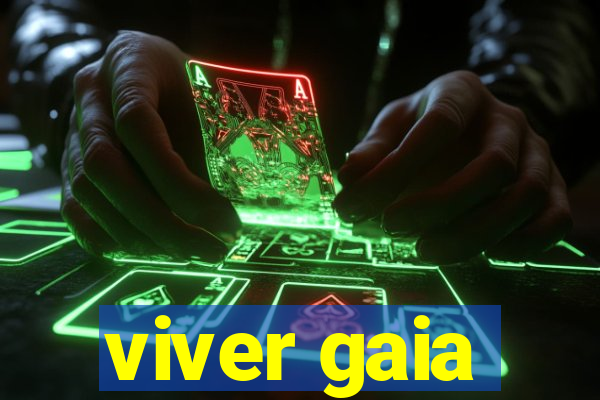 viver gaia