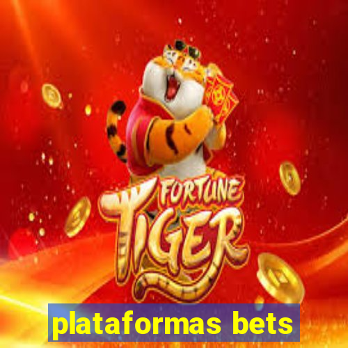 plataformas bets