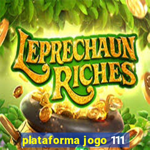 plataforma jogo 111