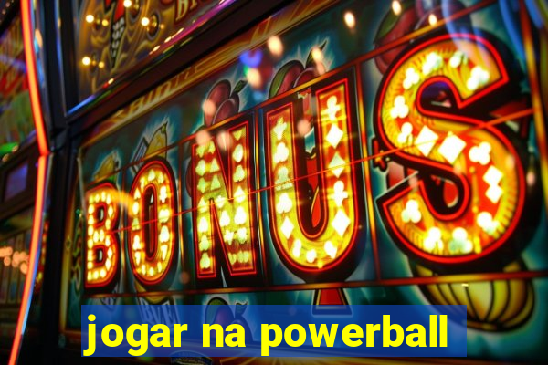 jogar na powerball