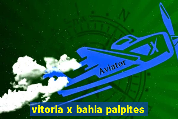 vitoria x bahia palpites