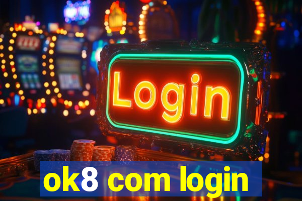 ok8 com login