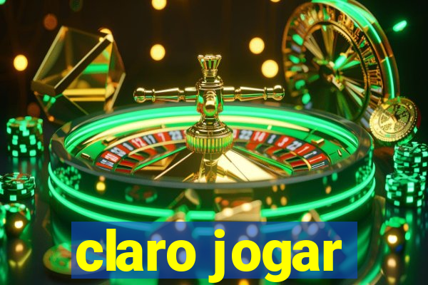 claro jogar