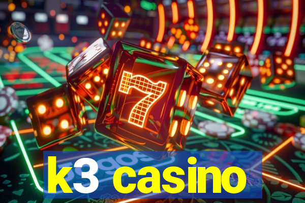 k3 casino