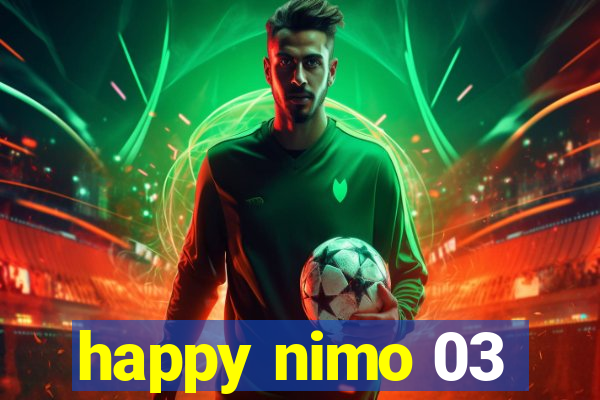 happy nimo 03