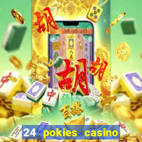 24 pokies casino bonus codes