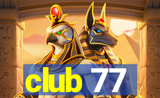 club 77