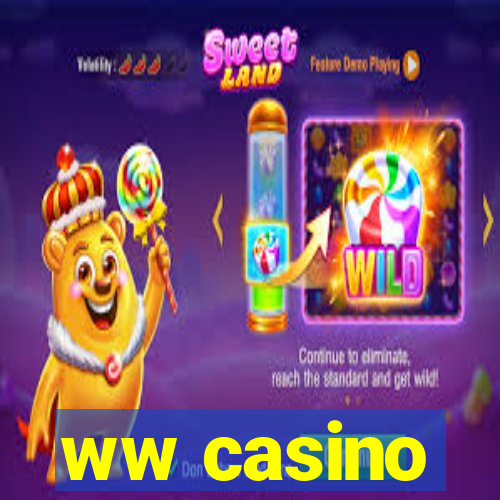 ww casino