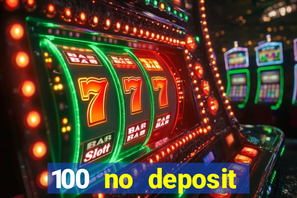 100 no deposit bonus codes casino