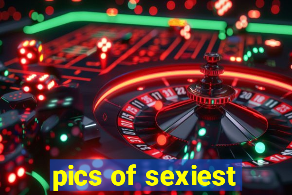 pics of sexiest