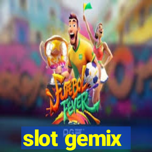 slot gemix