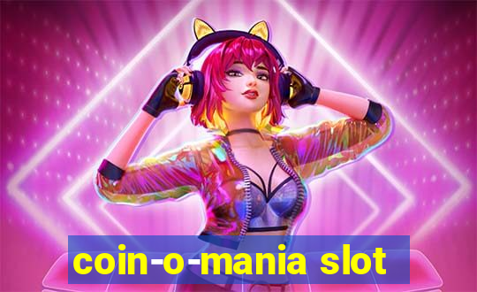 coin-o-mania slot