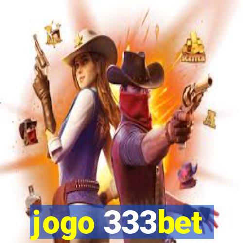 jogo 333bet