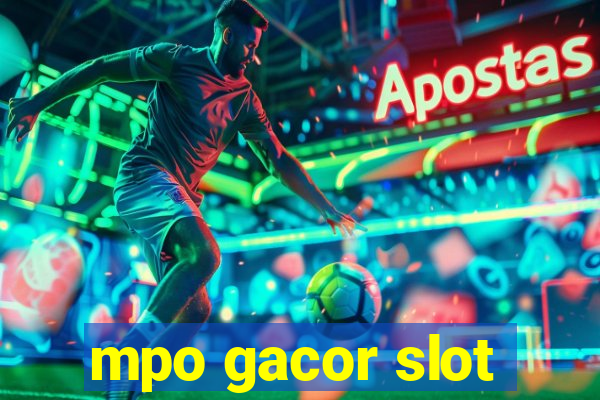 mpo gacor slot