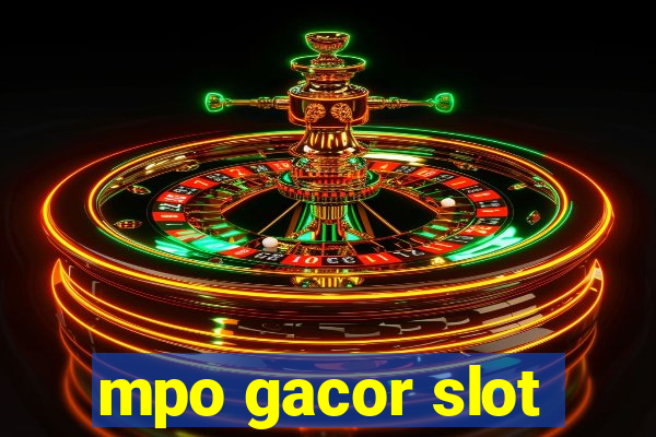 mpo gacor slot